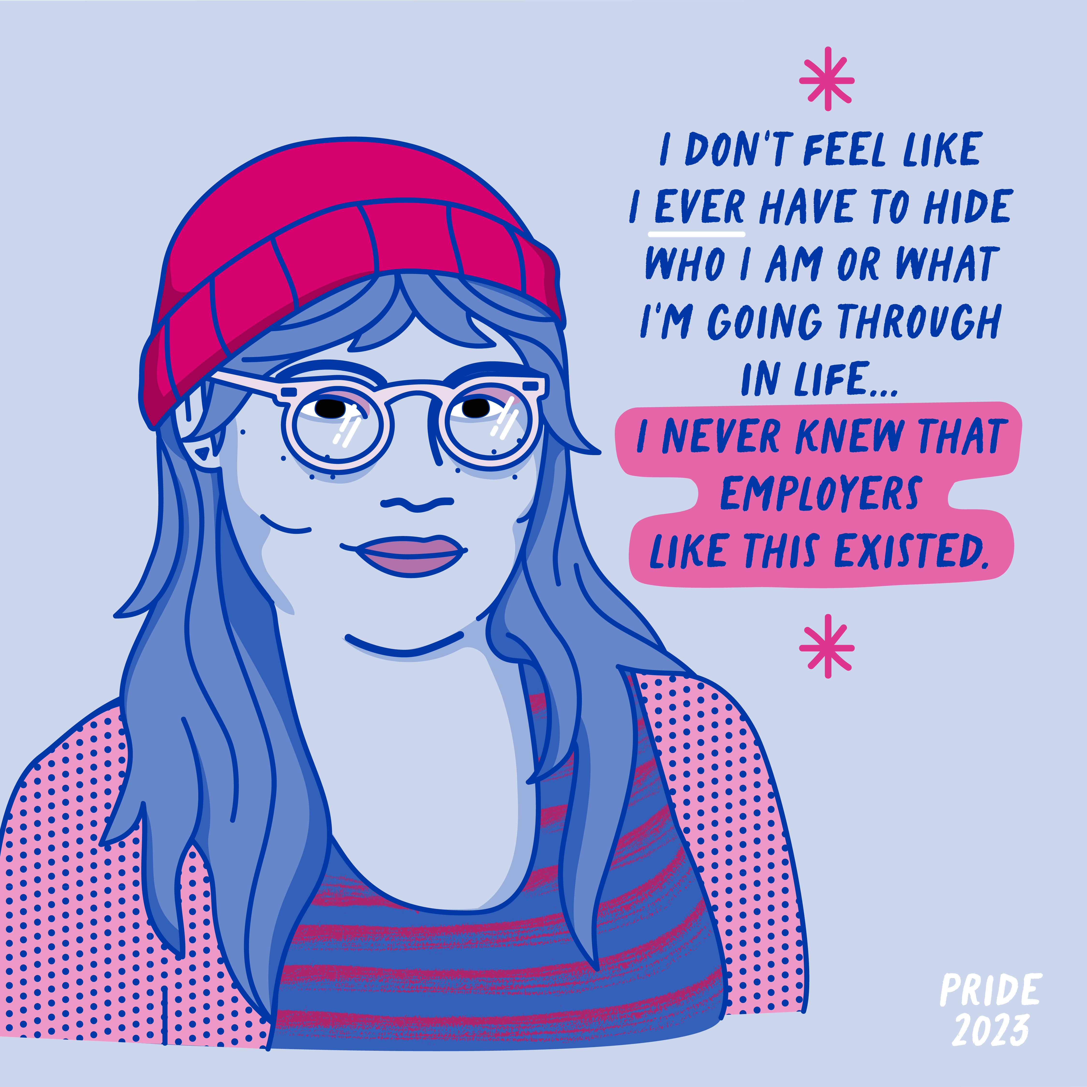 Illustration of a queer woman with a beanie and glasses is quoted saying she never knew employers like this existed, in handwritten text